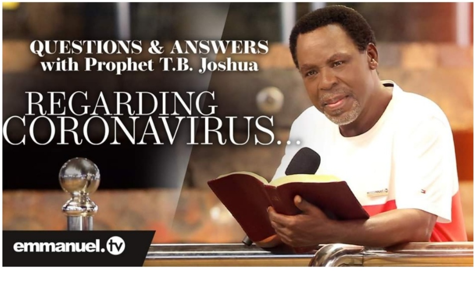 QUESTION & ANSWER WITH PROPHET TB JOSHUA REGARDING&nbsp;CORONAVIRUS